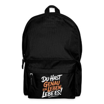 Du hast genau ein Leben - Rucksack - Schwarz - Vorne