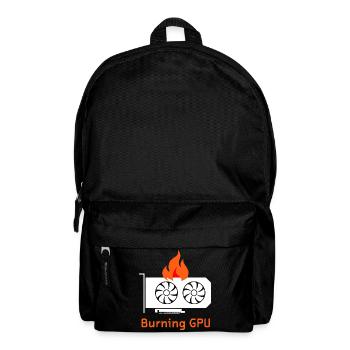 Funny Gamer For Gamers Who Like "Burning GPU" For - Backpack - black - Front