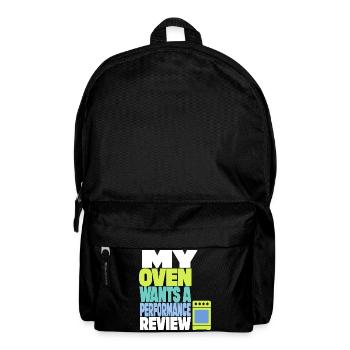 Backen – My Oven Wants a Performance Review - Rucksack - Schwarz - Vorne