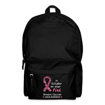 Im Oktober wir tragen wir rosa Brustkrebs - Rucksack - Schwarz - Vorne