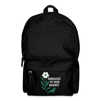 Radicalized By Decency Shirt for Activists - Backpack - black - Front
