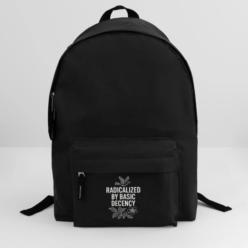 Radicalized by Basic Decency Statement Shirt  Rucksack