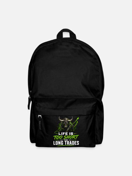Life is too short for long trades - Green - Rucksack - Schwarz