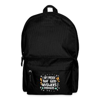 I AM PROOF THAT GOD ANSWERS PRAYERS - Backpack - black - Front