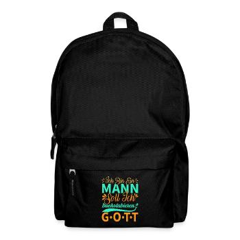 Ich bin ein Mann.... - Rucksack - Schwarz - Vorne