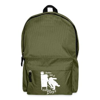 Another one of those days! - Backpack - olive green - Front