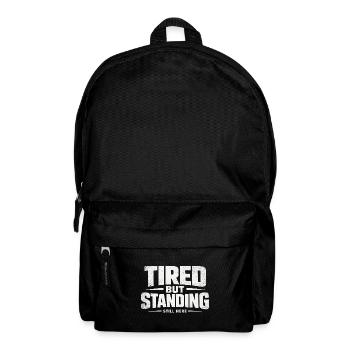 TIRED BUT STANDING – Streetwear - Rucksack - Schwarz - Vorne