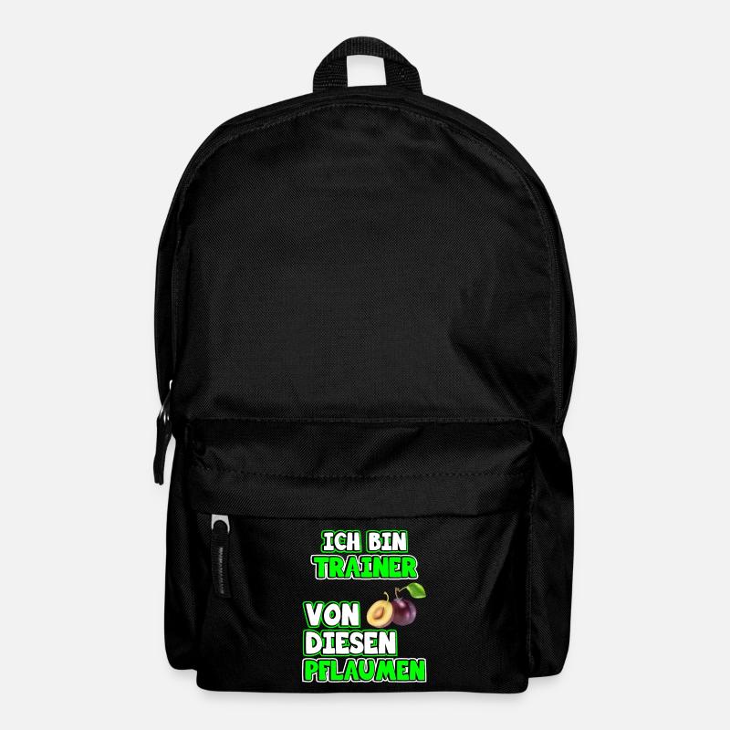 Trainer Sprüche. Ich bin Trainer von Pflaumen - Rucksack - Schwarz