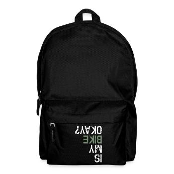 Is My Bike Okay Funny BMX Bike - Backpack - black - Front