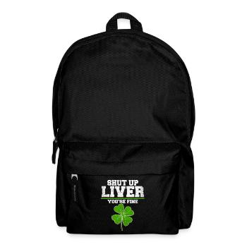Shut Up Liver tu es bien drôle St Patrick - Sac à dos - noir - Devant