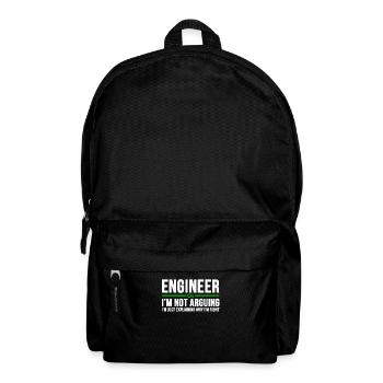 Engineer I'm Not Arguing Funny Engineer Student - Backpack - black - Front