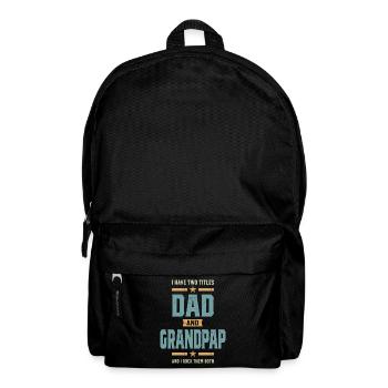 Mens j'ai deux titres papa et cadeau grand-papa - Sac à dos - noir - Devant