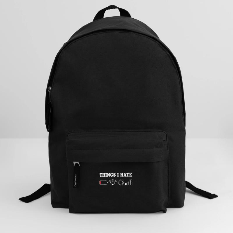 Things I Hate No Reception Battery Empty Things Hate Backpack