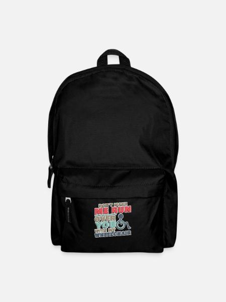 Lass mich dich nicht mit meinem Rollstuhl überfahren - Rucksack - Schwarz