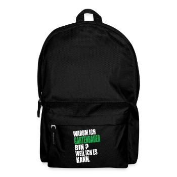 Warum Ich Gartenbauer Bin Weil Ich es Kann - Rucksack - Schwarz - Vorne