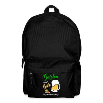 Garten und Bier darum bin ich hier Gärtner Spruch - Rucksack - Schwarz - Vorne