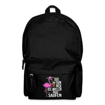 Die tun nix die wollen nur saufen - Rucksack - Schwarz - Vorne