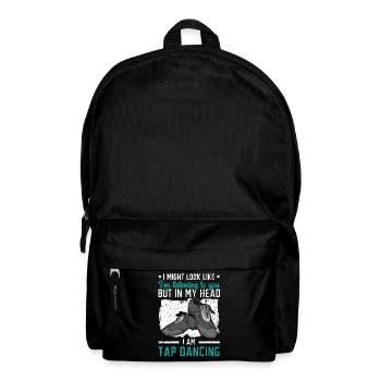 Dans ma tête, je suis danseuse de claquettes - Sac à dos - noir - Devant