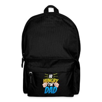 Hi Hungry I Am Papa Daddy Father Father Day - Backpack - black - Front