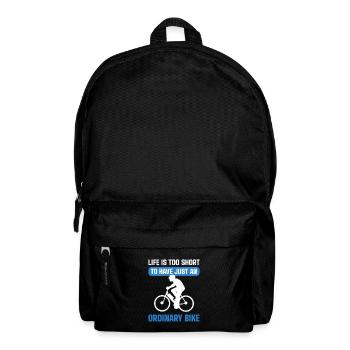 La vie est trop courte pour n’avoir qu’un vélo ordinaire - Sac à dos - noir - Devant