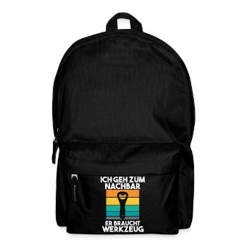 Ich geh zum Nachbarn er braucht Werkzeug - Rucksack - Schwarz - Vorne