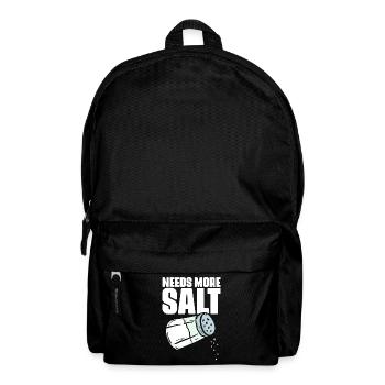 Besoin de plus de sel Humour culinaire drôle pour - Sac à dos - noir - Devant