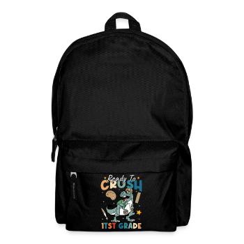 First Day Of School Ready To Crush 1st Grade Teach - Backpack - black - Front