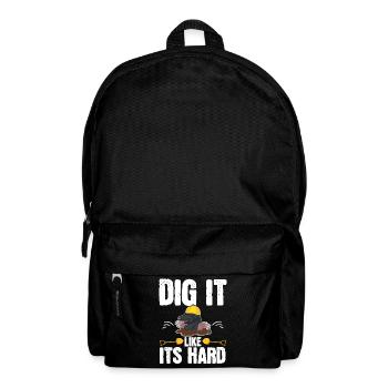 Dig It Like It's Hard Maulwurfsliebhaber Maulwurfs - Rucksack - Schwarz - Vorne