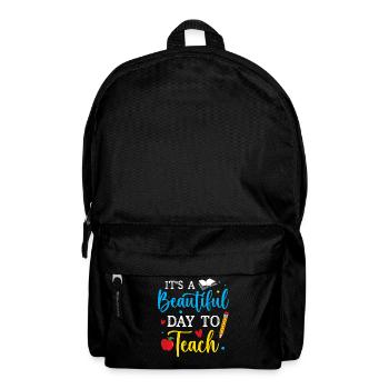 Teacher It's Beautiful Day To Teach - Backpack - black - Front