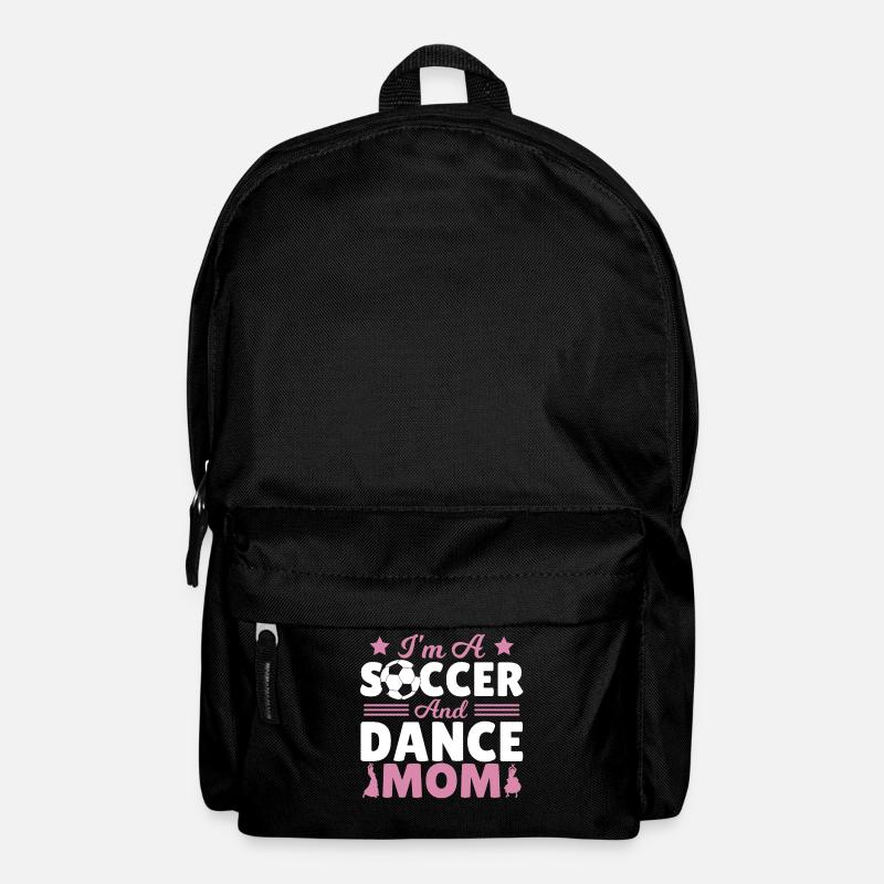 I'm A Soccer and Dance Mom - Rucksack - Schwarz