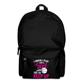 Basketball - Je sais que je joue comme une fille essayer de garder - Sac à dos - noir - Devant