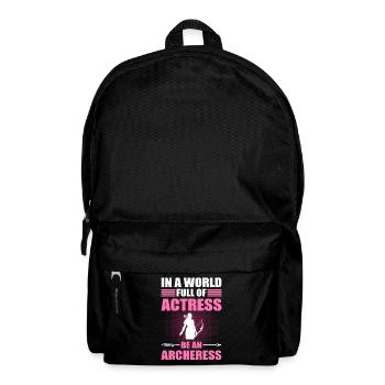 In A World Full Of Actress Be An Archeress - Backpack - black - Front