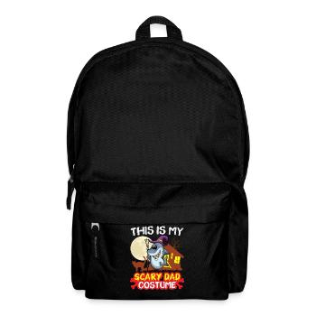 This Is My Scary Dad Costume Funny Halloween - Backpack - black - Front