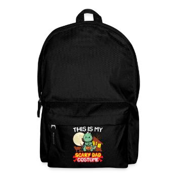 This Is My Scary Dad Costume Funny Halloween - Backpack - black - Front