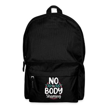 No to Body Shaming Stop Anger Body Shaming - Backpack - black - Front