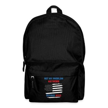 Not My Problem Anymore Retired 2022 Retirement USA - Backpack - black - Front