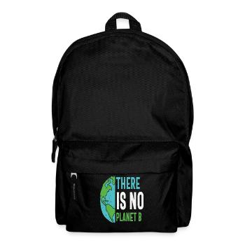 There Is No Planet B Earth Protection Quotes - Backpack - black - Front