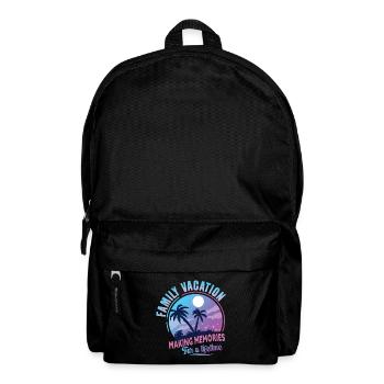 Family Vacation Making Memories Lifetime - Backpack - black - Front