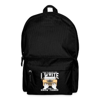 That's What I Do I Write And I Know Things Writer - Backpack - black - Front
