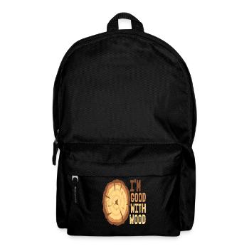 I'm Good With Wood - Backpack - black - Front