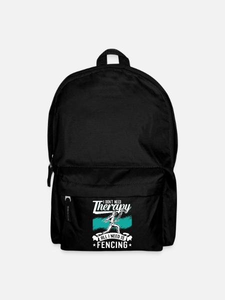 Fencing I Don't Need Therapy Sword Rapier Fencer - Rucksack - Schwarz