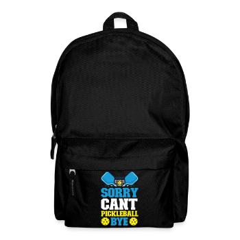 Pickleball Sorry. Cant. Pickleball - Backpack - black - Front