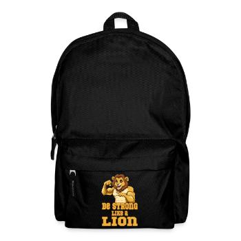 Be Strong Like A Lion für Löwen Liebhaber und - Rucksack - Schwarz - Vorne