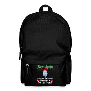 Cher Père Noël avant que j’explique combien savez-vous - Sac à dos - noir - Devant