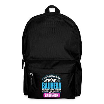 Ich Bin Nur der Bauherr - Rucksack - Schwarz - Vorne