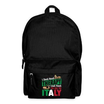 I Dont Need Therapy I Just Need to Go to Italy - Rucksack - Schwarz - Vorne