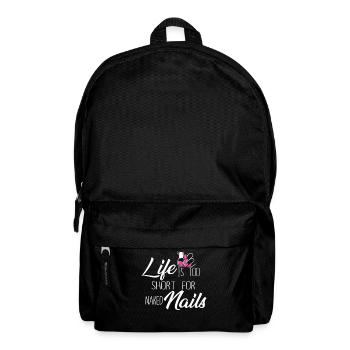 La vie est trop courte pour la technologie des ongles nue - Sac à dos - noir - Devant