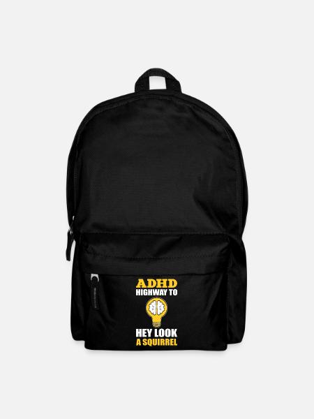 ADHD Highway To Hey Look A Squirrel ADHD Awareness - Rucksack - Schwarz