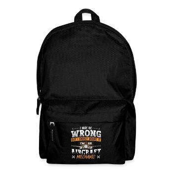 Aircraft Mechanic I May Be Wrong Plane Aviation - Backpack - black - Front