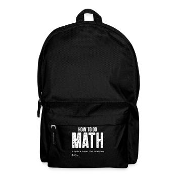 How To Do Math Funny Math Teacher Nerd Geek - Backpack - black - Front